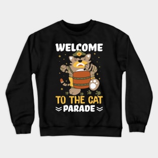 Funny Cat Quote Cute Kitty Lover : Welcome To Cat Parade Sarcastic Cats Lovers Kitten Gift Crewneck Sweatshirt